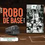 Robo de Base (feat. outside vatos)