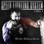 Speed Fighting System