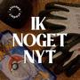 ik noget nyt (Explicit)