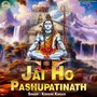 Jai Ho Pashupatinath
