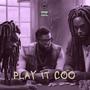 Play it coo (Explicit)