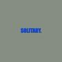 Solitary (Explicit)