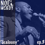 Jealousy - EP 3