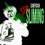 Die Sliming (Explicit)