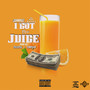 I Got The Juice (Explicit)