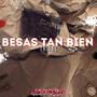 Besas Tan Bien (Tribal)
