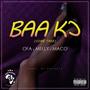 Baa Ko (Come Take) [feat. Melly & Maco] [Explicit]