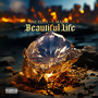 Beautiful Life (Explicit)