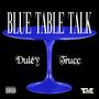 Blue Table Talk
