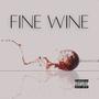 Fine Wine (Explicit)