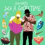 Such A Good Time (Explicit)