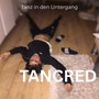 Tanz in Den Untergang (Explicit)