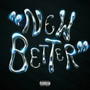 New Better (Explicit)