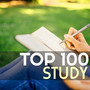 Top 100 Study - Mind Awakening, Beautiful Music for Studying, Exam Preparation & Concentration