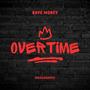 Overtime (feat. Mr55Choppz) [Explicit]