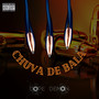 Chuva de Bala (Explicit)
