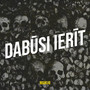 Dabūsi Ierīt (Explicit)