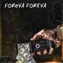 foreva foreva (Get Lost) [Explicit]