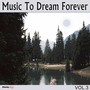 Music to Dream Forever, Vol. 3