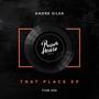 THAT PLACE EP