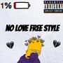 No Love Free Style (feat. Top Shotta 719 & Snag Nate) [Explicit]