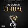 Lethal (Explicit)