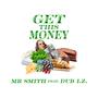 Get This Money (feat. Dub I.Z.)