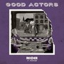 Good Actors (feat. Prayrain)