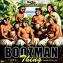 Boozman Thing (feat. Ekow Marvel, Candy B, Kino Bhangz, Rany Dopesongz & Koo Kyei) [Explicit]