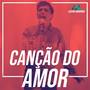 Canção do Amor