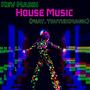 House Music (feat. TruthIzMagic)