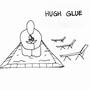 Hugh Glue (Explicit)