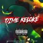 Dime Keloke (feat. Lonney Boss & Roi The Fliest) [Explicit]