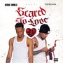 SCARED TO LOVE (Explicit)