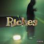 Riches (feat. KHAL*) [Explicit]