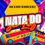 Nata do São Luiz (Explicit)