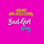 Bad Girl Loving