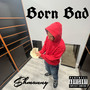 Born Bad (Explicit)