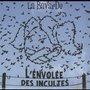 L'envolée des incultes