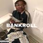 BANK ROLL (Explicit)