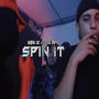 Spin it (feat. Smg Iz & Smg Ape) [Explicit]