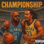 Championship (feat. Dead Silence) [Explicit]