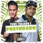 Todo Trajado e Posturado (Explicit)