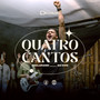 Quatro Cantos (Ao Vivo)