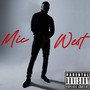 Mic West (Explicit)