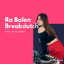 Ra Balen Breakdutch