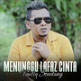 Menunggu Lafaz Cinta