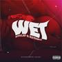 WET (feat. Rayhboi) [Explicit]