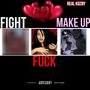 Fight **** & Make Up (Explicit)