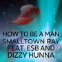 How to Be a Man (Explicit)